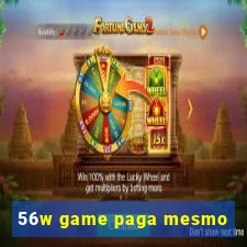 56w game paga mesmo